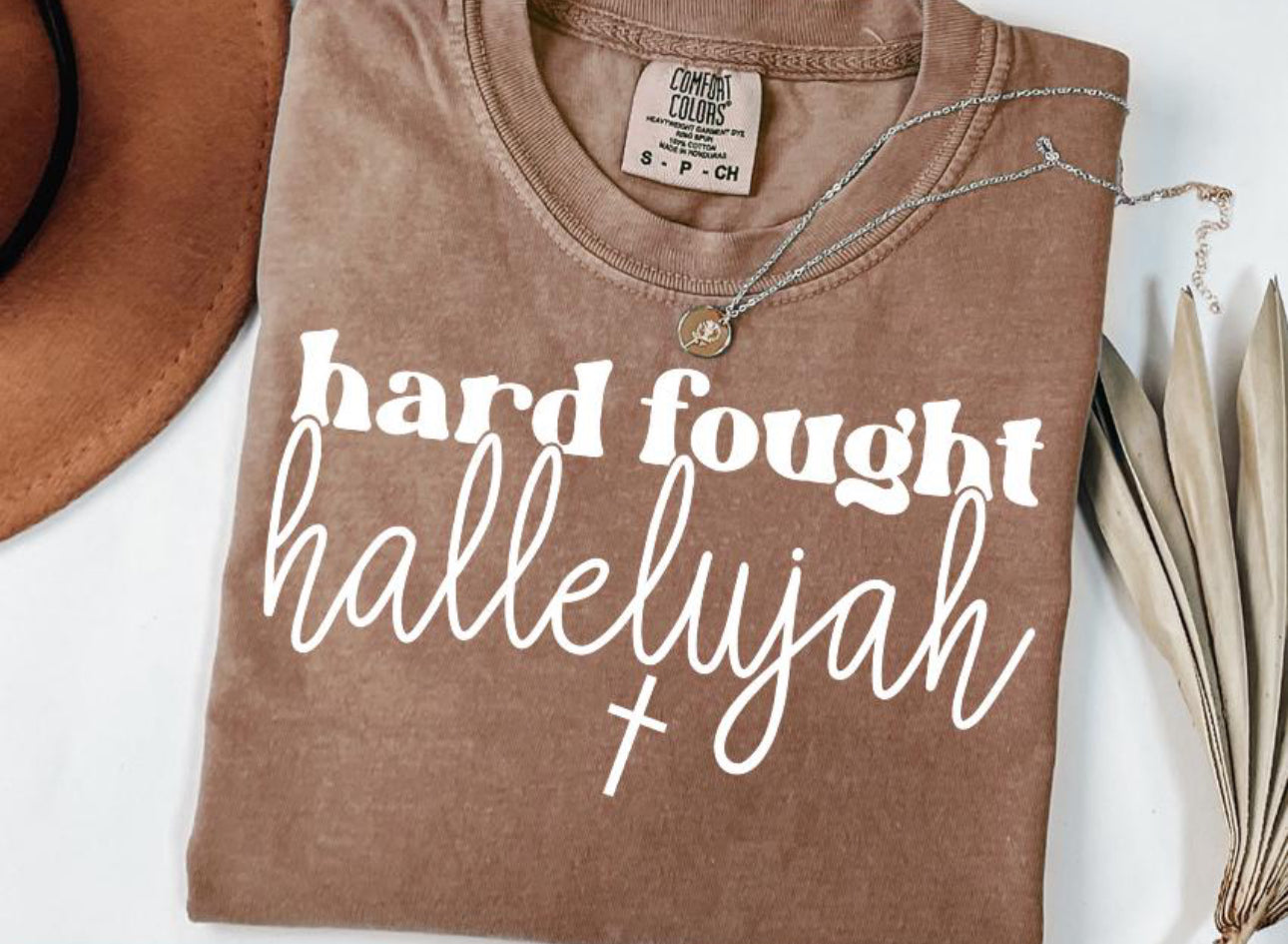 hard fought hallelujah brown tee