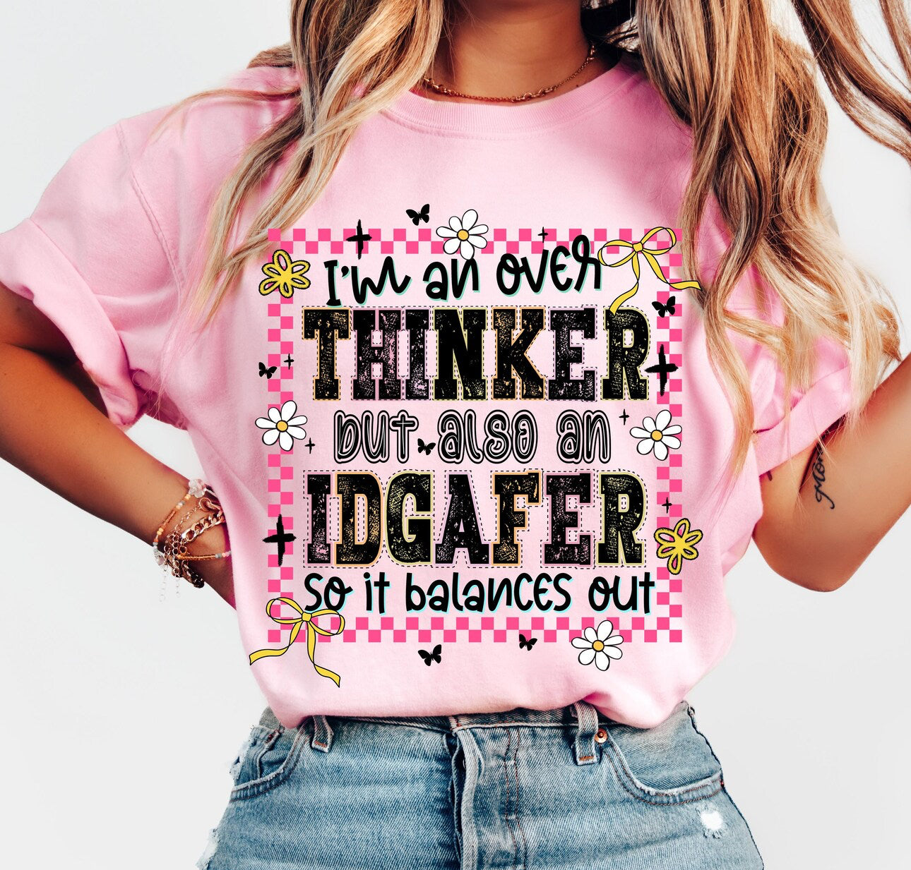 i’m an over thinker but also an IDGAFER pink tee