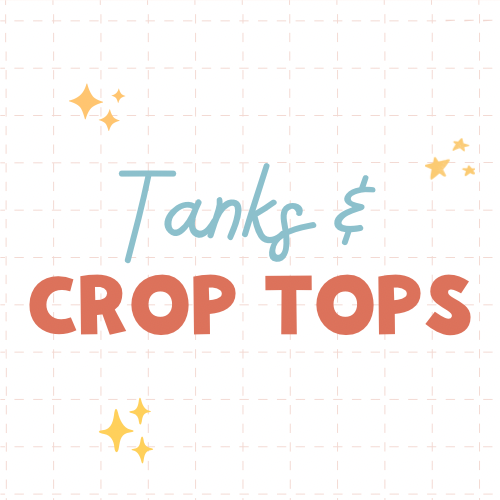 Tanks & Crop Tees
