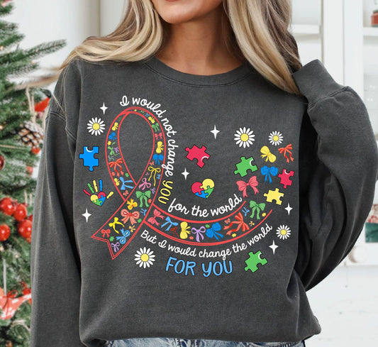 I would not change YOU for the world tee