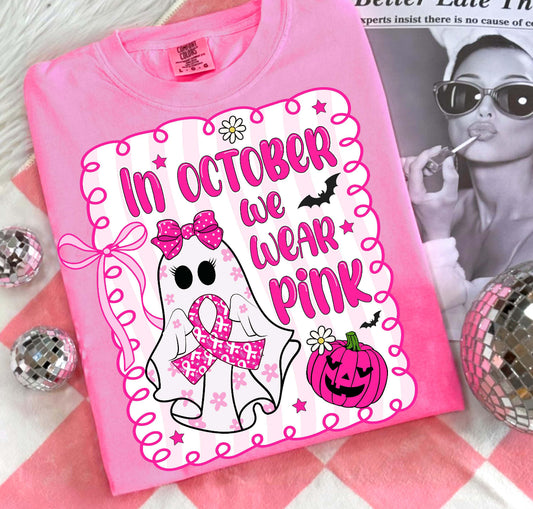 in october we wear pink ( hot pink tee )