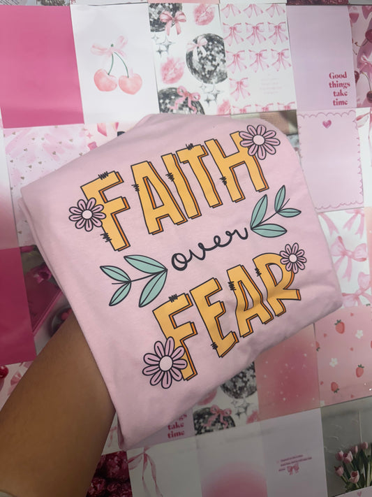 Faith over fear pink tee