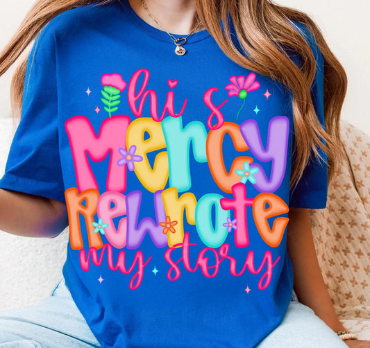 His mercy rewrote my story blue tee