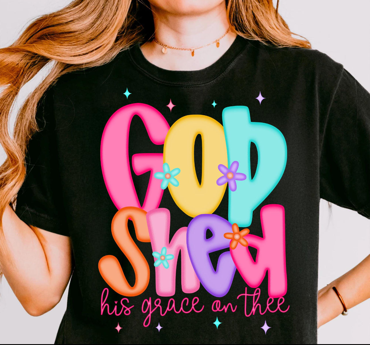 God shed his grace on thee black tee
