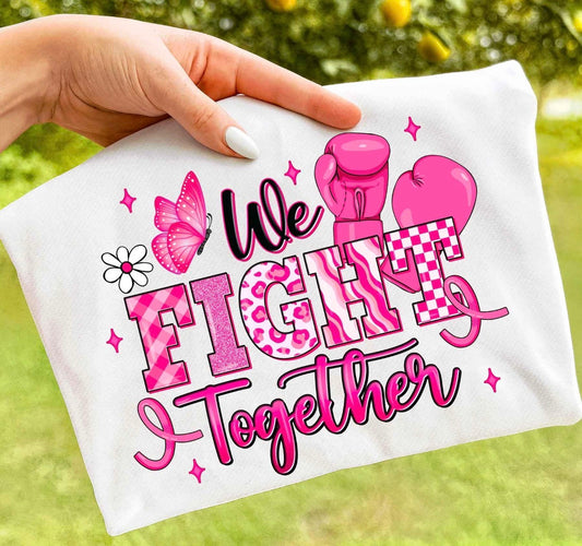 we fight together white tee