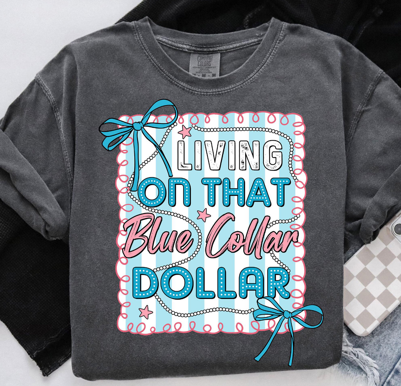 Living on that blue collar dollar charcoal tee
