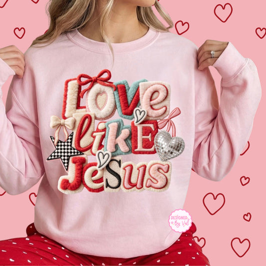 Love like Jesus Pink Sweatshirt