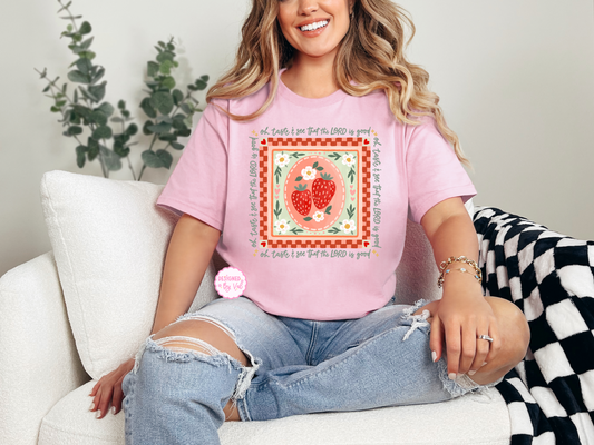 oh taste and see that the LORD is good pink tee